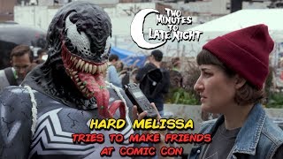 Hard Melissa Tries to Make Friends at Comic Con [upl. by Elrebmik]