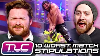 10 Worst Wrestling Match Stipulations  Tables Lists amp Chairs [upl. by Trainer]