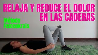 Relaja y Reduce el Dolor en tus Caderas [upl. by Anitnahs572]