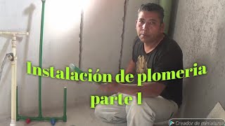 Instalación de plomeria para baño parte 1 [upl. by Friedland]