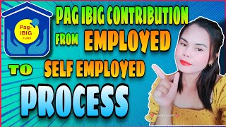 PAG IBIG CONTRIBUTION Change Status From Employed to Self Employed and Apply PAG IBIG LOAN 2024 [upl. by Steele]