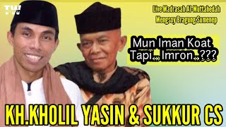 Full Lucu🤣 Iman amp Imron  Ceramah Terbaru 2023 KHKholil Yasin Live Yayasan AlMuttahedah Bragung [upl. by Husha]