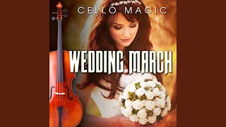 Here Comes the Bride Bridal Chorus Cello amp Orchestra Version [upl. by Ehrman]