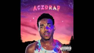 Chance The Rapper  Chain Smoker [upl. by Othe]