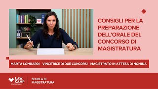 Law Camp  CONSIGLI PER LA PREPARAZIONE DELLORALEDEL CONCORSO DI MAGISTRATURA 👩🏻‍⚖️⁣ [upl. by Woehick]