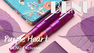 Purple Heart  Fountain Pen  BENU Store Exclusive [upl. by Fransen]