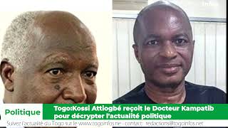 TogoKossi Attiogbé reçoit le Docteur Kampatib pour décrypter lactualité [upl. by Ecnal966]