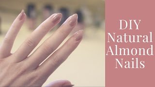 DIY Natural Almond Nails  Cheap  No Salon  The Apres Gal [upl. by Daisie]