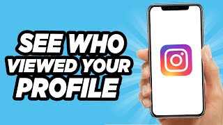 How To See Who Viewed Your Instagram Profile [upl. by Portuna184]