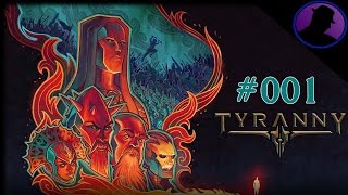 Lets Play Tyranny  Part 1  Conquest First Blood amp A Hint Of Gameplay [upl. by Fonsie]