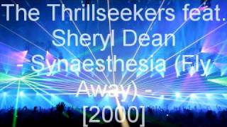 The Thrillseekers feat Sheryl Dean  Synaesthesia Fly Away [upl. by Held722]