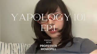 YAPology 101 Podcast  FIRST EPISODE Lecture 1 [upl. by Ilhsa]