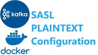 Kafka SASL PLAINTEXT configuration on docker [upl. by Airdnekal]