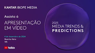 Media Trends amp Predictions 2025  Português [upl. by Rebeka]