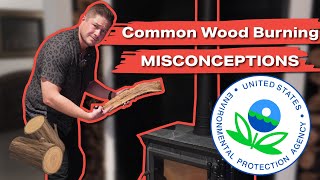 Common Wood Burning Misconceptions Are Wood Stoves ILLEGAL [upl. by Cirdahc]