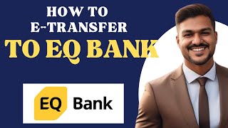 How to Etransfer to EQ bank l Double Z [upl. by Eylrahc]