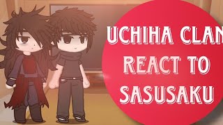 UCHIHA CLAN REACT TO SASUSAKUNARUTOLailasuvGACHA CLUB 💜 [upl. by Hax387]