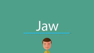 Jaw pronunciation [upl. by Eecyal719]