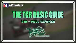 iRacing TCR Lap Guide VIR  Full Course  For Civic Elantra Veloster amp Audi Touring Cars [upl. by Emilee139]