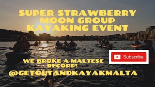 Strawberry Super Moon RecordBreaking Kayak Gathering in Malta [upl. by Bonucci]