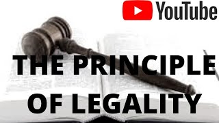 The principle of legality [upl. by Anuqahs]