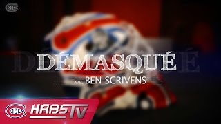 DÉMASQUÉ avec Ben Scrivens [upl. by Notsek]