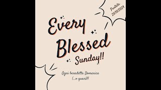 Every Blessed Sunday  Puntata 20102024 [upl. by Nahtnaoj346]