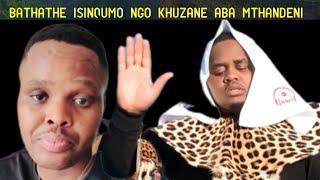 Bekungelula kodwabagcine bethathe isinqumo esicabangela isimo sika Khuzani abalandeli ba Mthandeni [upl. by Euqirne]