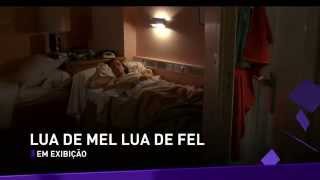 TVCine 2  Lua de Mel Lua de Fel  Em Exibição [upl. by Elleirol]