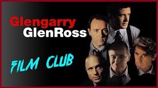 Glengarry Glen Ross Review  Film Club Ep41 [upl. by Troxell]