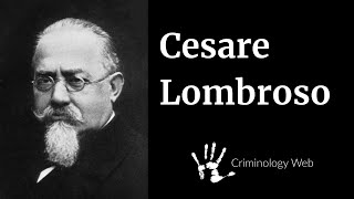 Cesare Lombroso Theory of Crime Criminal Man and Atavism [upl. by Eedyaj]