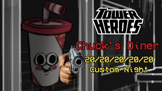 Tower HeroesFNAF Chucks Diner 2020202020 Custom Night Gameplay [upl. by Mariya]