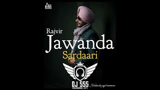 Sardaari  Rajvir Jawanda  DHOLMIX  DJ SSS [upl. by Reddin]