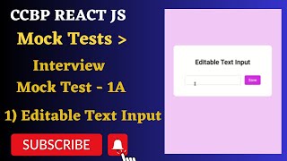 Interview Mock Test  1A  Editable Text Input  REACT JS  NxtWave  CCBP 40 [upl. by Lune]