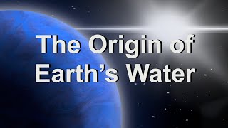 Where did Earths water come from [upl. by Bilbe]