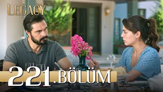 Emanet Bölüm 221  Legacy Episode 221 [upl. by Alvita]