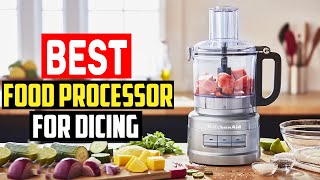 ✅ Top 5 Best Food Processor For Dicing Reviews In 2023 [upl. by Zetnod]