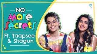 Taapsee Pannu amp Shagun Pannu on their bond dating breakups and exes  No More Secrets S01E03 [upl. by Ahsienet]