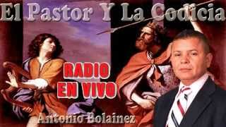 Antonio Bolainez  El Pastor Y La Codicia [upl. by Neeka]