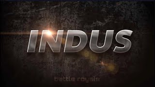 PLAY INDUS BATTLE ROYAL WITH NK KAUSHIK PC PLAYER OF INDUS [upl. by Nahem]