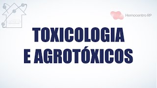 Toxicologia e agrotóxicos [upl. by Nohsyt629]