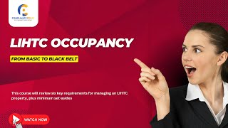 LIHTC Occupancy  From Basics To Expert In 2 Days  WEBINAR [upl. by Aldwin157]