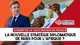 SOMMET DE LA VACCINATION EN FRANCE  LA NOUVELLE STRATÉGIE DIPLOMATIQUE DE PARIS POUR LAFRIQUE [upl. by Genvieve469]