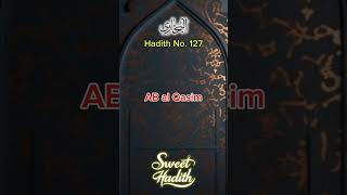 Hadith No127  AlBukhari hadith hadiths hadithscollection bukharihadith [upl. by Dibrin]