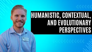 Lifespan Development Psychology Humanistic Contextual and Evolutionary Perspectives [upl. by Inirt359]