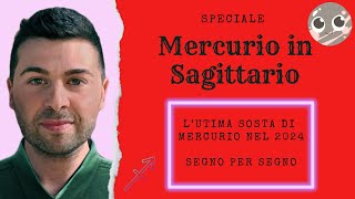 MERCURIO IN SAGITTARIO SPECIALE NOVEMBRE 2024  GENNAIO 2025 [upl. by Nawud]