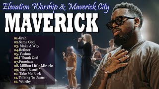 Praise Brandon Lake Chris Brown amp Chandler Moore  Elevation Worship 🎵Best of Maverick City Music [upl. by Imoian]