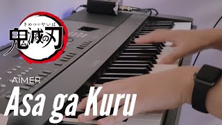 Asa ga Kuru 朝が来る Aimer  Demon Slayer season 2 Ending  Piano Cover by Yosua Os [upl. by Hsirap132]