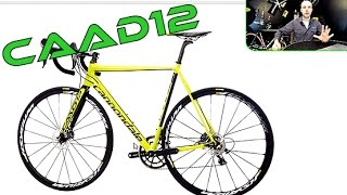 Cannondale CAAD12 vs CAAD10  buyers guide Best race alloy road bike ever [upl. by Bannister324]