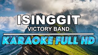 Isinggit by Victory Band  Karaoke Full HD [upl. by Cordova]